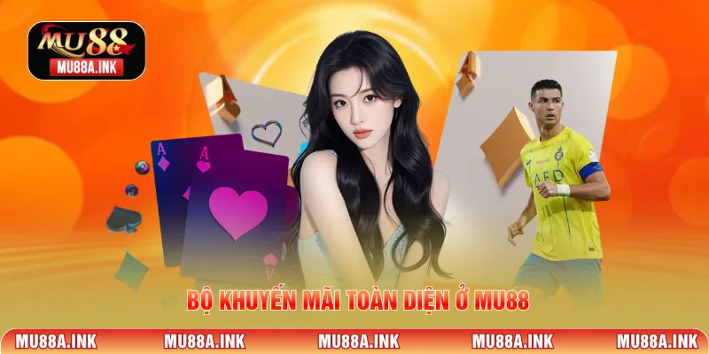 Bộ khuyến mãi toàn diện ở MU88